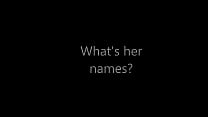 what her names