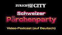 Schweizer PÄRCHENPARTY – XXX-PODCAST auf Deutsch
