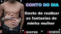 CONTO EROTICO: REALIZANDO AS FANTASIAS DA ESPOSA
