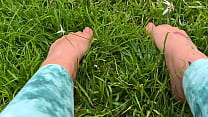 I let you see my feet rubbing and pressing against the grass