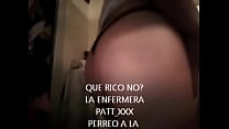 LA ENFERMERA PATT XXXPERREO parte1