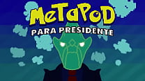 Metapod para presidente