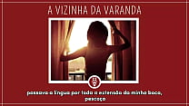 A VIZINHA PUTA DA VARANDA - Contos Libertinos