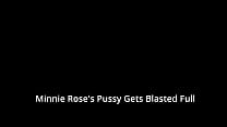 Minnie Rose's Pussy Gets Blasted Full of Cum, POV Version