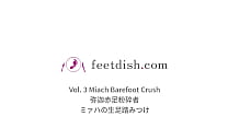 Feetdish Vol. 3 Miach Barefoot Crush（Sample 4/6）