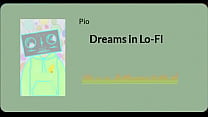 Dreams In Lo-Fi