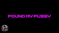 LADY SABLE - POUND MY PUSSY