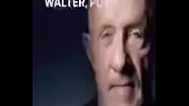 Walter put your d*ck away Walter