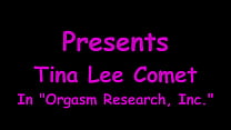 Orgasm Research, Inc - Tina Lee Comet