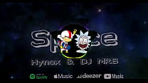 DJ Hynox &amp; DJ MRB - Space