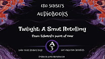 Twilight: A Smut Retelling (Edward's POV)