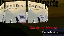 Kevin Santos Día De Mi Muerte