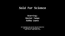Sold For Science - Gabby Lopez