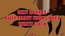 BUBBLEBUTT EBONY ENJOYS HUGE WHITE COCK