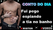 CONTO EROTICO: FUI PEGO ESPIANDO A TIA NO BANHO