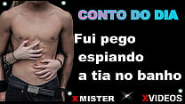 CONTO EROTICO: FUI PEGO ESPIANDO A TIA NO BANHO