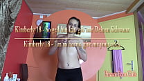 Kimberly 18 - So geil bin ich, gib mir Deinen Schwanz