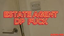 Estate Agent DP fuck