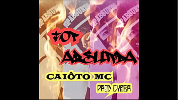 Caiôto'Mc - Top Absurda (Prod. Cyber) youtube.com/caiotomc