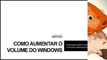 TUTORIAL: Comment augmenter le volume de Windows