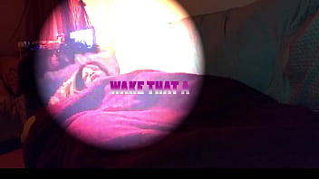 thumb wake that ass u  p  