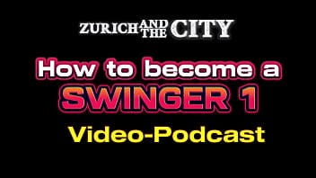 Become a Swinger 1 – Video-PODCAST