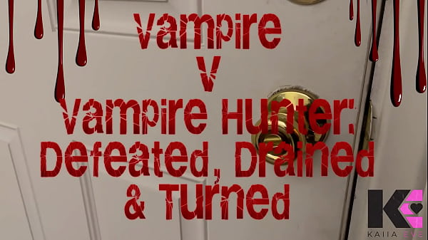 Vampire v Vampire Hunter: Defeated, Drained & Turned Thumbnail