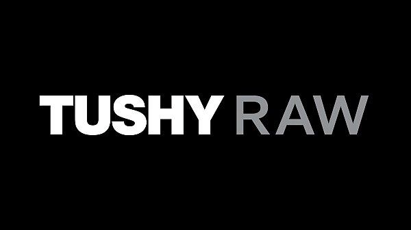 TUSHYRAW She's crazy for a hard cock in her ass