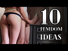  - TOP 10 Femdom ideas