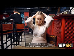  - VIP4K. I'm brave enough to fuck a stranger in the bar